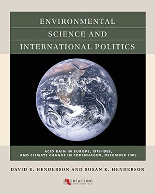 ENVIRONMENTAL SCIENCE AND INTERNATIONAL POLITICS: ACID By David E. Henderson