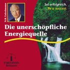 Die unerschöpfliche Energiequelle. CD (2002)