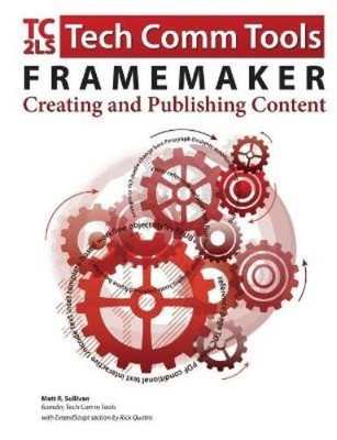 Matt R Sullivan FrameMaker - Creating and publishing content (Taschenbuch)