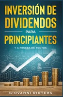 InversióN De Dividendos Para Principiantes Y A Prueba De Tontos Rigters Buch