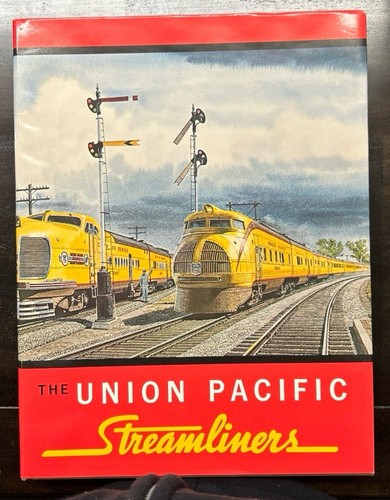 The Union Pacific Streamliners (1974)- Hardcover Ranks And Kathie Authors