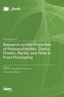 Research On The Properties Of Polysaccharides, Starch, Protein, Pectin, And...