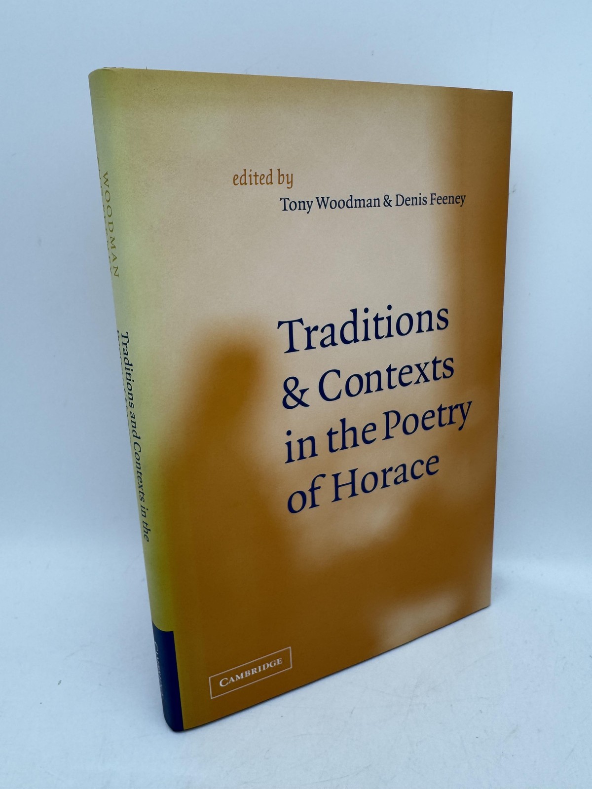 Traditions and Contexts in the Poetry of Horace Woodman, T.; Feeney, D. Cambridg