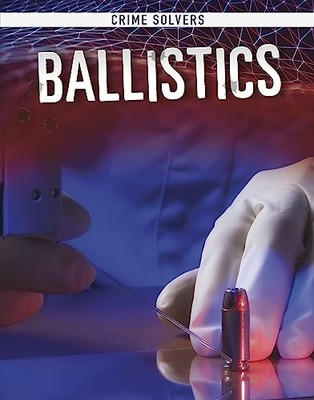 Crime Solvers: Ballistics, Kortuem, Amy