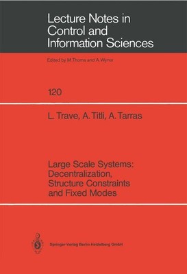 Large Scale Systems: Decentralization, Structure Constraints, and Fixed Modes Lo