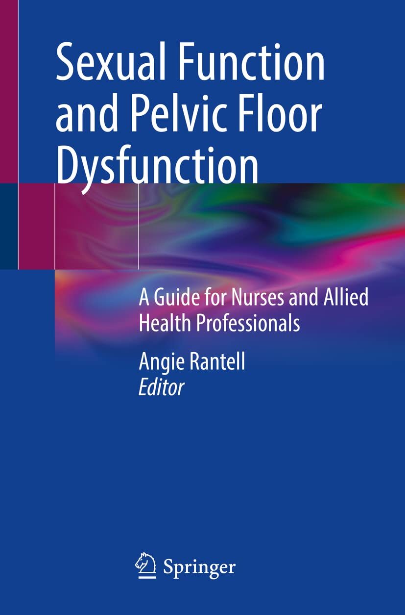 Sexual Function and Pelvic Floor Dysfunction: A Guide for Nurses