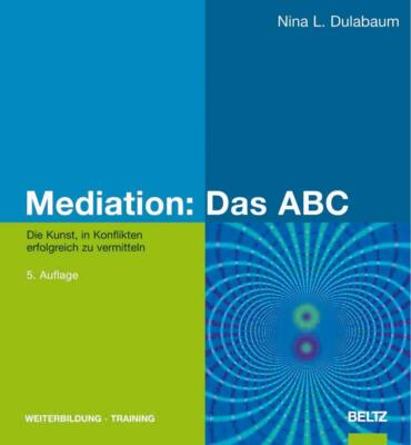 Mediation: Das ABC | Buch | 9783407364784