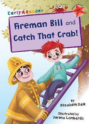 Fireman Bill and Catch That Crab!: (Red Early Reader) (Maverick Early Readers) - Image 2