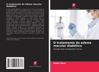 O Tratamento Do Edema Macular DiabéTico André Sena