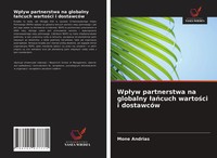 Mone Andrias | Wp¿Yw Partnerstwa Na Globalny ¿A¿Cuch Warto¿Ci I DostawcóW | Buch