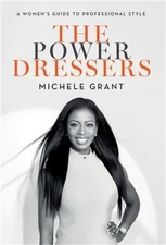 The Power Dressers: A Women's Guide to Professional Style (Hardback or Cased Boo