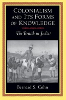 Colonialism And Its Forms Of Knowledge The British In India Bernard S. Cohn Buch