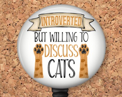 Cat Badge Reel Retractable ID Holder Introverted but Willing to Discuss Cat 8120