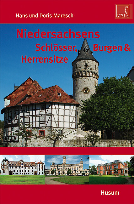Niedersachsens Schlösser, Burgen & Herrensitze | Hans Maresch, Doris
