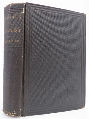 THOUGHTS ON PREACHING James W. Alexander, D. D. 1863