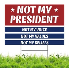 No Kings Protest Yard Signs Not My President 18" x 12", blue  white  red