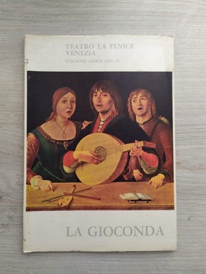 LA GIOONDA von A. PONCHIELLI - Teatro La Fenice Venezia 1971 - A. BOITO V. HUGO
