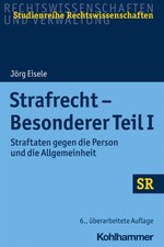 Strafrecht - Besonderer Teil I: Straftaten Gegen Die Person Und Die