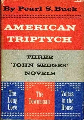 American Triptych Three John Sledge Novels the Townsman Voices in the House ...