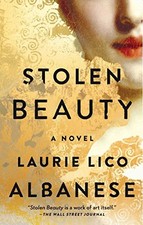 Stolen Beauty: A Novel by Albanese, Laurie Lico