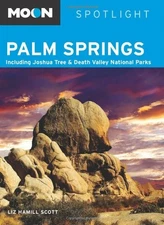 Moon Spotlight Palm Springs: Including Joshua Tree & Death Valle
