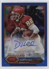 2023 Composite Topps Chrome Blue Refractor 43/150 Dante Hall #TCA-DHAL Auto 05jo