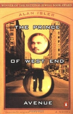 The Prince of West End Avenue: A Novel By Alan Isler. 9780140245