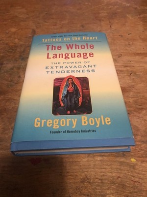 The Whole Language - Gregory Boyle RARE HC/DJ Power Of Extravagant Tenderness 