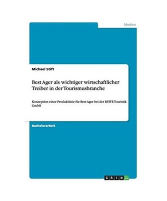 Best Ager als wichtiger wirtschaftlicher Treiber in der Tourismusbranche: Konzep