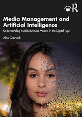 Media Management and Artificial Intelligence - Paperback, by Connock Alex - Good
