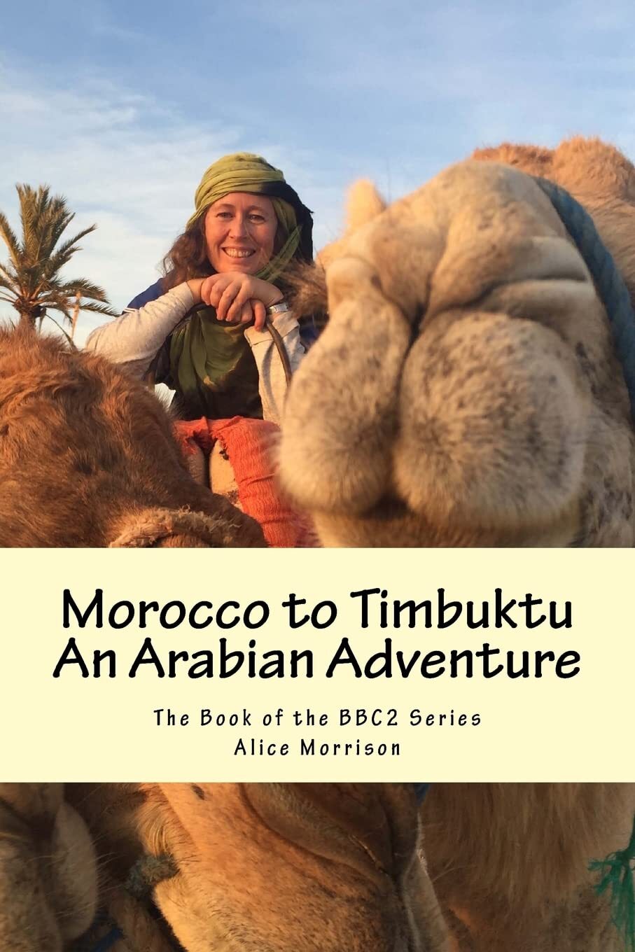Alice Morrison Morocco to Timbuktu (Tascabile)