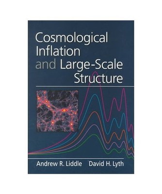 Cosmological Inflation and Large-Scale Structure, Andrew Liddle, David H. Lyth