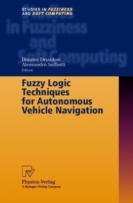 Driankov - Fuzzy Logic Techniques for Autonomous Vehicle Navigation -  - X555z