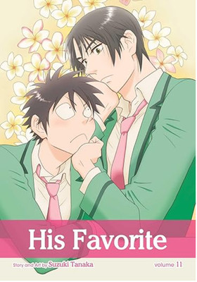 His Favorite vol 11 by Suzuki Tanaka / NEW BL Boy's Love manga from suBLime