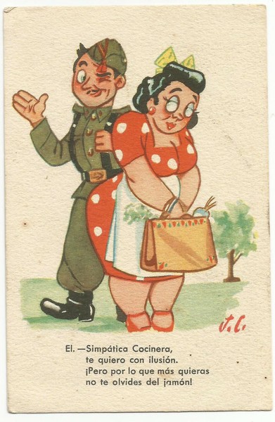 POSTAL DIBUJO CARICATURA HUMOR.SOLDADO Y COCINERA. AÑOS 50. ESCRITA. Post card