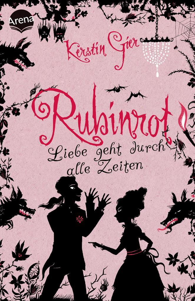 Rubinrot. Liebe Geht Durch Alle Zeiten 01 | Kerstin Gier | 2014 |