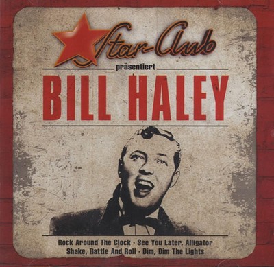 CD - Bill Haley - Star Club Präsentiert Bill Haley