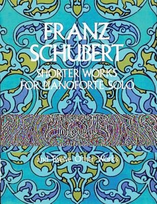 Shorter Works for Pianoforte Solo Paperback Franz Schubert