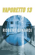 			VAPORETTO 13.by Girardi  New 9780385319478 Fast Free Shipping<|		