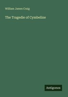 William James Craig | The Tragedie Of Cymbeline | Taschenbuch | Englisch (2025)