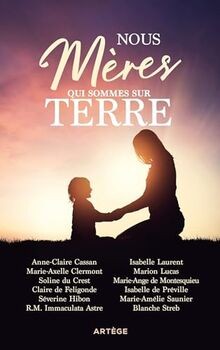 Nous, mères qui sommes sur terre: 12 femmes témoignent d... | Buch | Zustand gut