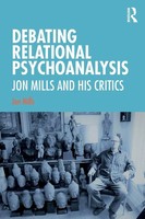 Debating Relational Psychoanalysis Jon Mills And His Critics Jon Mills Buch 2020