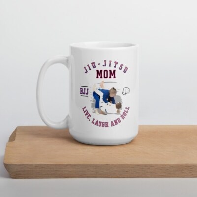 Jiu Jitsu Mom Coffee Mug Live Laugh And Roll White Glossy Mug