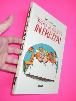 EVERYTHING GOES TOO FAST Wolinski Glenat 1992 EXCELLENT Comic Book Volume