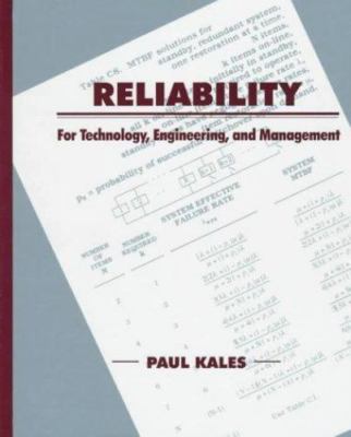 Reliability: For Technology, Engineering, and Management by