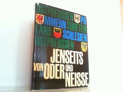 Jenseits von Oder und Neisse. Bildband Nr. 5 aus dem Burda-Verlag. Beck, Hans-We