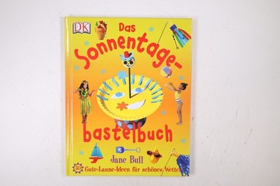 87063 Jane Bull DAS SONNENTAGEBASTELBUCH 50 Gute-Laune-Ideen für schönes Wetter