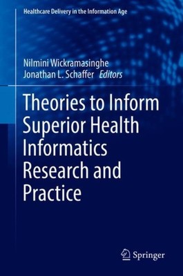 Wickramasinghe - ories to Inform Superior Health Informatics Research  - X555z