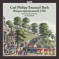 Carl Philipp Emanuel Bach (1714-1788): BüRgercapitainsmusik 1780 - Cpo - (Cd /