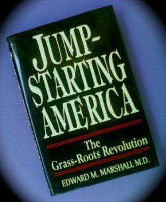 Jump-Starting America: The Grass-Roots Revolution  hardcover Used - Good